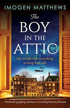 portada The boy in the Attic: Absolutely Gripping and Heart-Wrenching Historical Fiction (Wartime Holland) (in English)