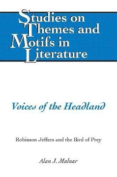 portada Voices of the Headland: Robinson Jeffers and the Bird of Prey (Studies on Themes and Motifs in Literature)