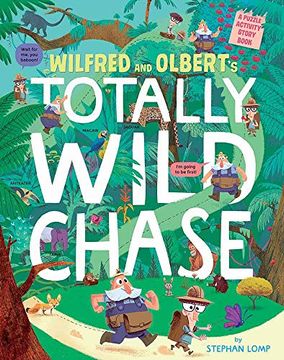 portada Wilfred and Olbert's Totally Wild Chase: A Puzzle Activity Story Book (en Inglés)