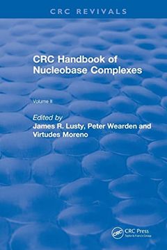 portada Handbook of Nucleobase Complexes: Transition Metal Complexes of Naturally Occurring Nucleobases and Their Derivatives Volume ii (Crc Press Revivals) (en Inglés)