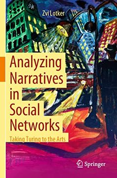 portada Analyzing Narratives in Social Networks: Taking Turing to the Arts (en Inglés)