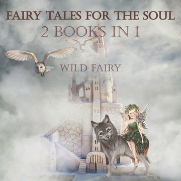 portada Fairy Tales For The Soul: 2 Books In 1 (en Inglés)