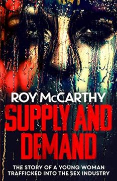 portada Supply and Demand: The Story of a Young Woman Trafficked Into the sex Industry 