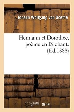 portada Hermann Et Dorothée: Poème En IX Chants (en Francés)
