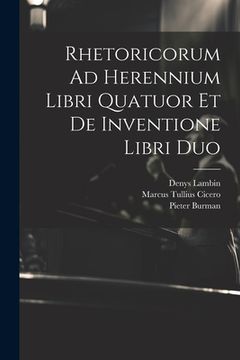 portada Rhetoricorum Ad Herennium Libri Quatuor Et De Inventione Libri Duo