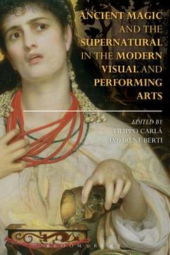 portada Ancient Magic and the Supernatural in the Modern Visual and Performing Arts (en Inglés)