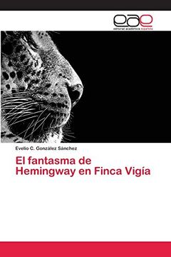 portada El Fantasma de Hemingway en Finca Vigía