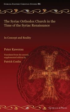 portada The Syriac Orthodox Church in the Time of the Syriac Renaissance (in English)