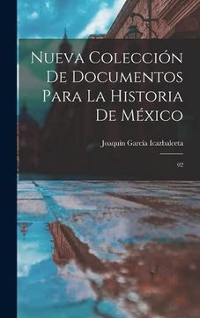 portada Nueva Colección de Documentos Para la Historia de México: 02 (in Spanish)