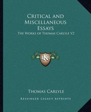 portada critical and miscellaneous essays: the works of thomas carlyle v2 (en Inglés)