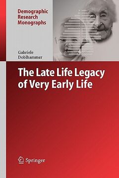 portada the late life legacy of very early life (in English)