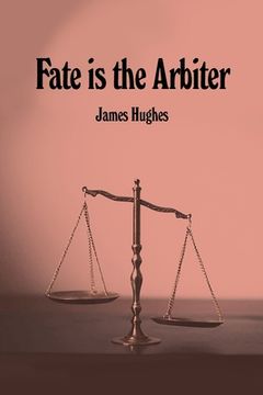 portada Fate is the Arbiter (en Inglés)