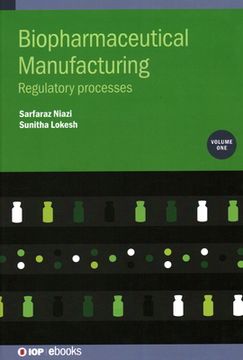 portada Biopharmaceutical Manufacturing, Volume 1: Regulatory processes (en Inglés)