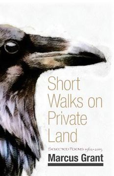 portada Short Walks on Private Land: Selected Poems 1962 2015 (en Inglés)