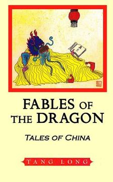 portada Fables of the Dragon: Tales of China (en Inglés)