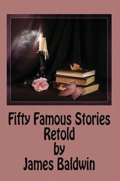 portada Fifty Famous Stories Retold by James Baldwin (en Inglés)