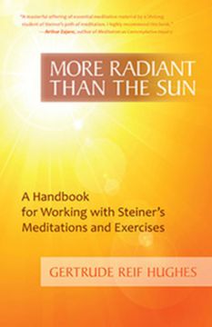 portada more radiant than the sun: a handbook for working with steiner's meditations and exercises (en Inglés)