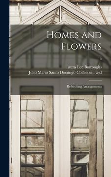 portada Homes and Flowers; Refreshing Arrangements; 3