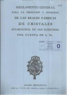 portada Reglamento General Para la Dirección y Gobierno de las Reales Fábricas de Cristales Establecdas en san Ildefonso por Cuenta de s