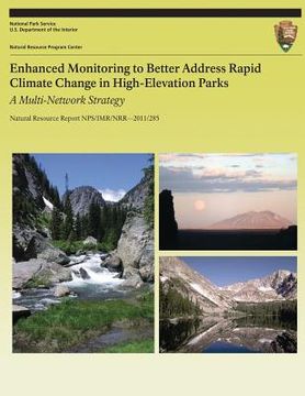 portada Enhanced Monitoring to Better Address Rapid Climate Change in High-Elevation Parks A Multi-Network Strategy (en Inglés)