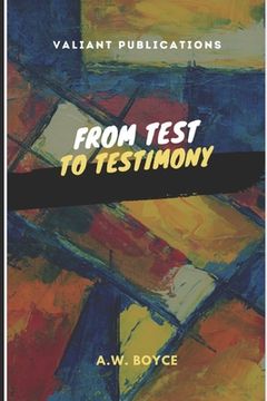 From Test To Testimony (en Inglés)