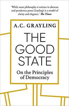 portada The Good State: On the Principles of Democracy (en Inglés)
