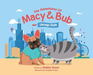 portada The Adventures of Macy and Bub, Chicago Style (en Inglés)