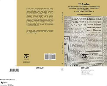 portada L'aube 1938 (Iii): Un Journal D'inspiration Chra (C)Tienne Dans la Tourmente et L'espa (C)Rance des Anna (C)Es1930 a Septembre 1938 a Juin 1940 a (en Francés)