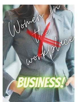 portada Women in Business- The Path to Becoming a Successful Businesswoman (en Inglés)