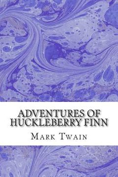 portada Adventures of Huckleberry Finn: (Mark Twain Classics Collection) (en Inglés)