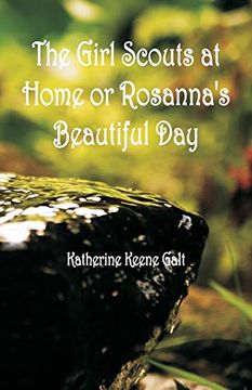 portada The Girl Scouts at Home or Rosanna's Beautiful day (en Inglés)