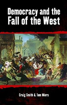 portada Democracy and the Fall of the West (Societas) 