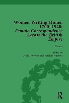 portada Women Writing Home, 1700-1920 Vol 3: Female Correspondence Across the British Empire (en Inglés)