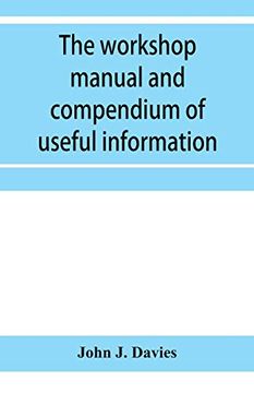 portada The Workshop Manual and Compendium of Useful Information (in English)