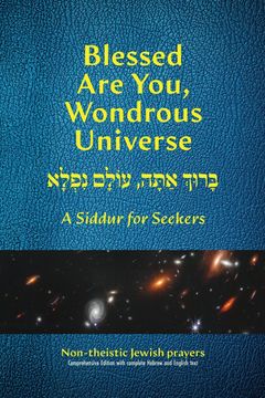 portada Blessed are You, Wondrous Universe: A Siddur for Seekers (The Jewish Liturgy Project) (en Inglés)