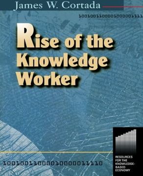 portada Rise of the Knowledge Worker (Resources for the Knowledge-Based Economy)