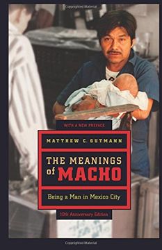 portada The Meanings of Macho (Men and Masculinity) (in English)