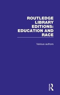 portada Routledge Library Editions: Education and Race (en Inglés)