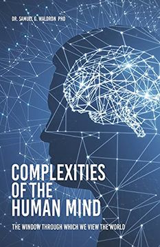 portada Complexities of the Human Mind: The Window Through Which we View the World (in English)