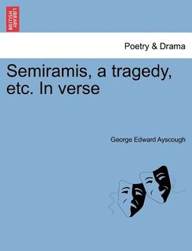 portada semiramis, a tragedy, etc. in verse (en Inglés)