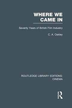 portada Where we Came in: Seventy Years of the British Film Industry