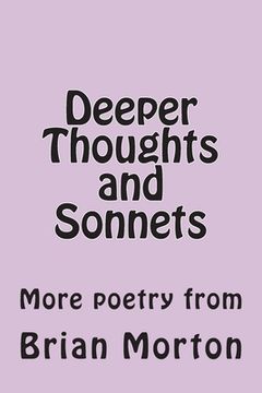 portada Deeper Thoughts and Sonnets: More poetry from (in English)