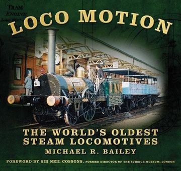 portada Loco Motion: The World's Oldest Steam Locomotives