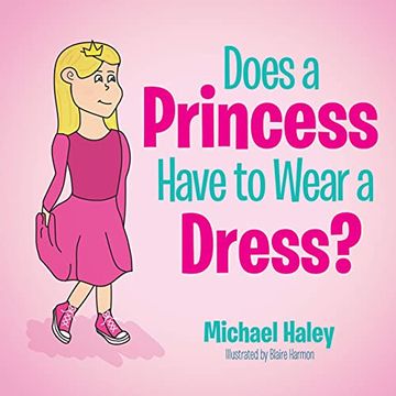 portada Does a Princess Have to Wear a Dress? (in English)