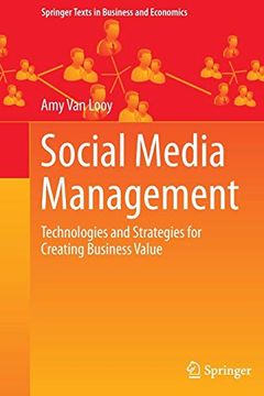 portada Social Media Management: Technologies and Strategies for Creating Business Value (Springer Texts in Business and Economics) (in English)