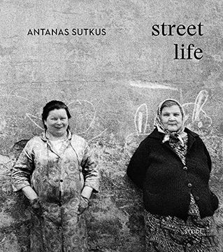 portada Antanas Sutkus: Street Life (Multi-Lingual Edition) (en Inglés)