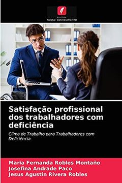 portada Satisfação Profissional dos Trabalhadores com Deficiência: Clima de Trabalho Para Trabalhadores com Deficiência (in Portuguese)