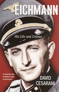 portada Eichmann: His Life and Crimes