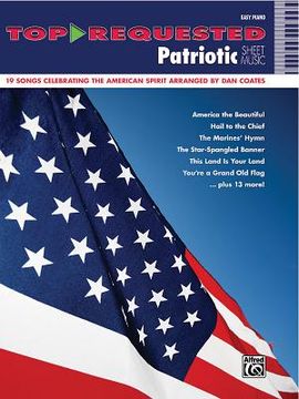 portada Top-Requested Patriotic Sheet Music: 19 Songs Celebrating the American Spirit Arranged by Dan Coates