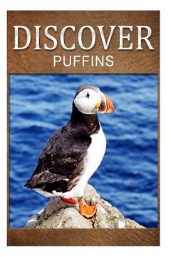 portada Puffins - Discover: Early reader's wildlife photography book (en Inglés)